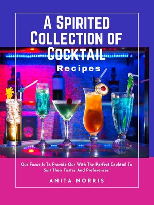 cover image of A Spirited Collection of Cocktail Recipes
